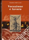 Vocazione e lavoro libro