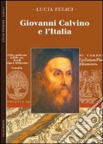 Giovanni Calvino e l'Italia libro