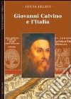 Giovanni Calvino e l'Italia libro