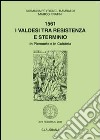 1561. I valdesi tra resistenza e sterminio. In Piemonte e in Calabria libro