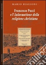 Francesco Pucci e l'informazione della religione christiana libro