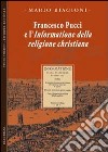 Francesco Pucci e l'informazione della religione christiana libro