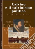 Calvino e il calvinismo politico libro