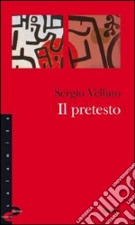 Il pretesto. Le incredibili vicende dei manoscritti medievali valdesi libro