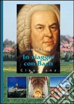 In viaggio con Bach libro