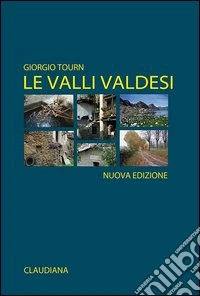 Le valli valdesi libro