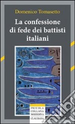 La confessione di fede dei battisti italiani libro