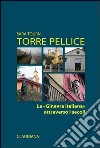 Torre Pellice. La «Ginevra italiana» attraverso i secoli libro