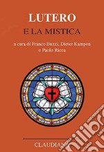 Lutero e la mistica libro