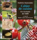 Cahier de cuisine. Un ricettario del 1809