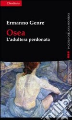 Osea. L'adultera perdonata libro