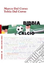 Bibbia e calcio. Il gioco del pallone e la narrazione biblica libro