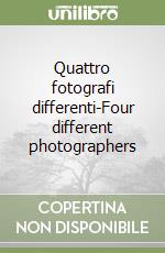 Quattro fotografi differenti-Four different photographers libro