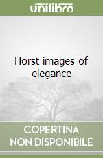 Horst images of elegance libro