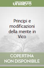 Principi e modificazioni della mente in Vico