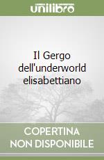 Il Gergo dell'underworld elisabettiano