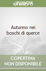 Autunno nei boschi di querce libro