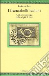 I francobolli italiani. Grafica e ideologia dalle origini al 1948 libro