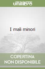 I mali minori