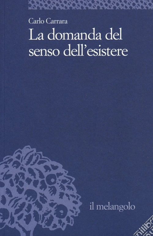 La domanda del senso dell'esistere