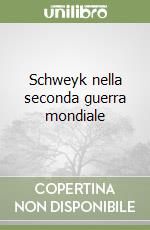 Schweyk nella seconda guerra mondiale