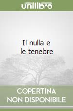 Il nulla e le tenebre libro