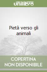 Pietà verso gli animali libro