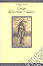 Elogio della masturbazione libro