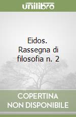 Eidos. Rassegna di filosofia n. 2 libro