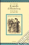 Il castello di Rheinsberg. Libro illustrato per innamorati e altro libro