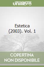 Estetica (2003). Vol. 1