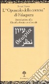 L'«Opuscolo della contesa» di Falaquera. Introduzione alla filosofia ebraica medioevale. Ediz. italiana ed ebraica libro