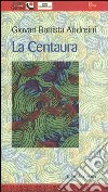 La Centaura libro