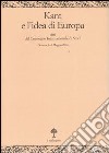 Kant e l'idea d'Europa. Atti del Convegno (Genova, 6-8 maggio 2004) libro