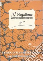 Notabene. Quaderni di studi kierkegaardiani. Vol. 4: L'edificante in Kierkegaard libro