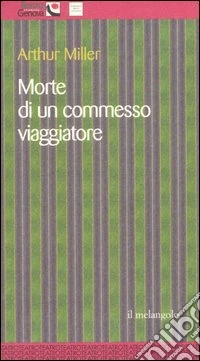 Morte di un commesso viaggiatore libro