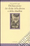 Dichiarazione dei diritti della donna e della cittadina libro di Gouges Olympe de