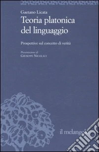 Teoria platonica del linguaggio. Prospettive sul concetto di verità