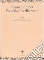 Hannah Arendt. Filosofia e totalitarismo libro