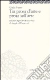 Tra prosa d'arte e prosa sull'arte. Itinerari figurativi nelle prose di viaggio di Ungaretti libro