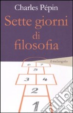 Sette giorni di filosofia libro