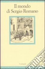 Il mondo di Sergio Romano libro