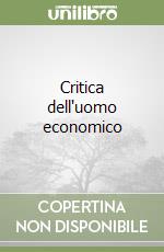 Critica dell'uomo economico libro