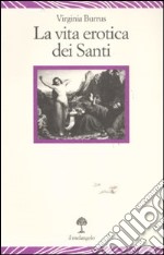 La Vita erotica dei santi libro