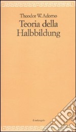 Teoria della Halbbildung libro