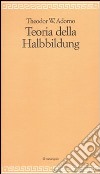 Teoria della Halbbildung libro