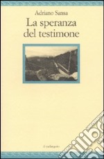 La Speranza del testimone libro