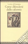 Come difendersi dalla calunnia libro