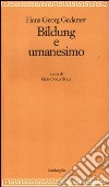 Bildung e umanesimo libro