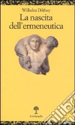 La nascita dell'ermeneutica libro